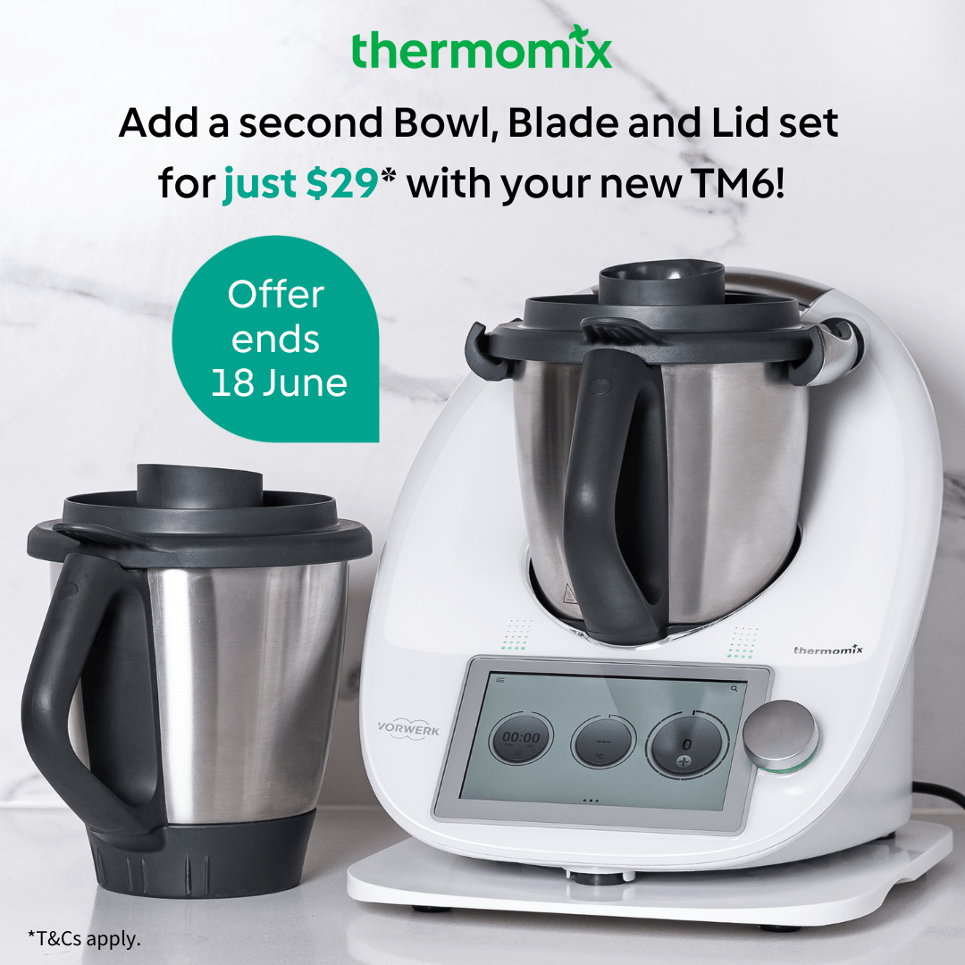 Thermomix-New-Zealand Thermomix NZ Limited Time Offer - Add a second Bowl, Blade & Lid Set for $29